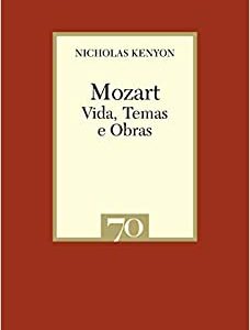 Mozart: Vida, Temas e Obras